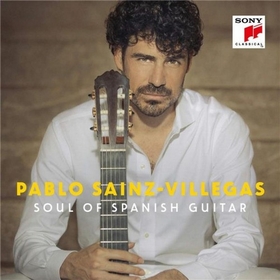 SAINZ-VILLEGAS, PABLO - SOUL OF SPANISH GUITAR