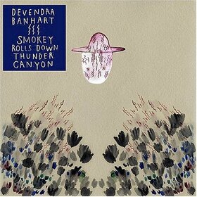 BANHART, DEVENDRA - SMOKEY ROLLS DOWN THUNDER CANYON