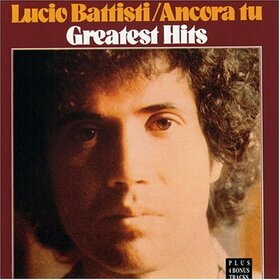BATTISTI, LUCIO - ANCORA TU -GREATEST HITS-