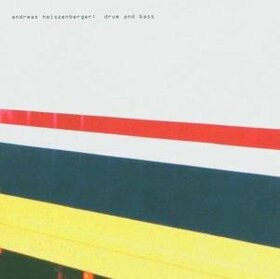 HEISZENBERGER, ANDREAS - DRUM & BASS