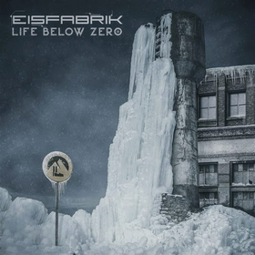 EISFABRIK - LIFE BELOW ZERO -DIGI-