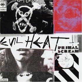 PRIMAL SCREAM - EVIL HEAT                