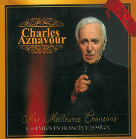AZNAVOUR, CHARLES - MES MEILEURES CHANSONS