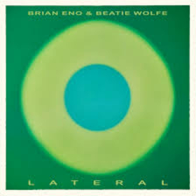 ENO, BRIAN - LATERAL