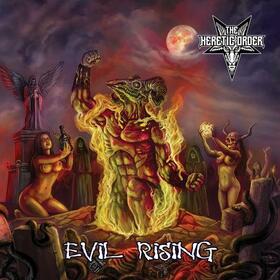 HERETIC ORDER - EVIL RISING