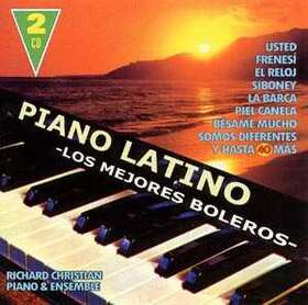 CHRISTIAN, RICHARD - PIANO LATINO: LOS MEJORES BOLEROS
