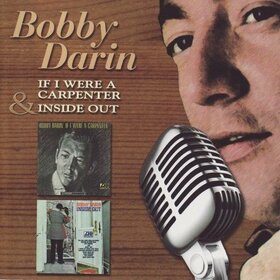 DARIN, BOBBY - IF I WERE A CARPENTER/INS