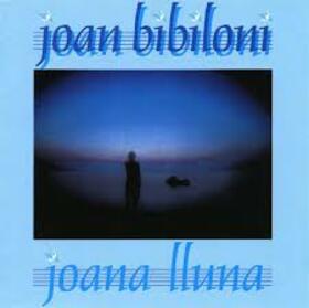 BIBILONI, JOAN - JOANA LLUNA