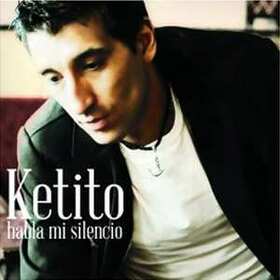 KETITO - HABLA DE MI SILENCIO