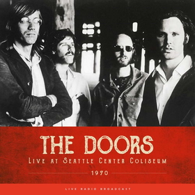 DOORS - LIVE AT SEATTLE CENTER COLISEUM 1970