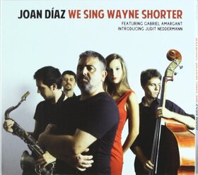 DIAZ, JOAN - WE SING WAYNE SHORTER