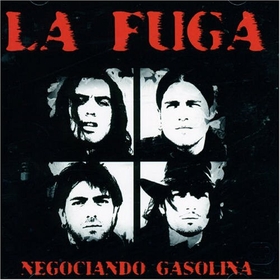 LA FUGA - NEGOCIANDO GASOLINA