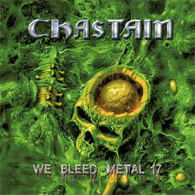 CHASTAIN - WE BLEED METAL - 2017