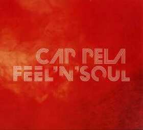 CAP PELA - FEEL'N'SOUL