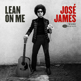 JAMES, JOSE - LEAN ON ME