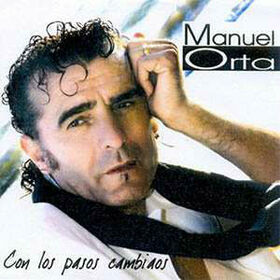ORTA, MANUEL - CON LOS PASOS CAMBIAOS