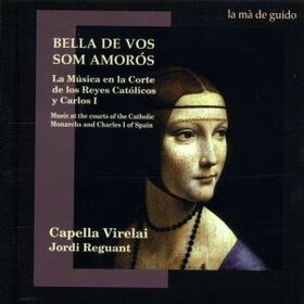 CAPELLA VIRELAI - BELLA DE VOS SOM AMOROS