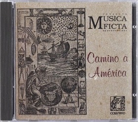 CONJUNTO MUSICA FICTA BUENOS AIRES - CAMINO A AMERICA