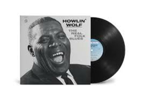 WOLF, HOWLIN' - REAL FOLK BLUES -HQ-