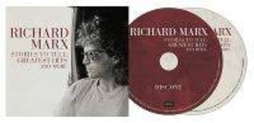 MARX, RICHARD - STORIES TO TELL: GREATEST HITS & MORE -LTD-