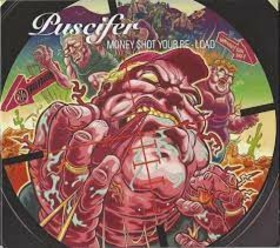 PUSCIFER - MONEY SHOT YOUR RE-LOAD