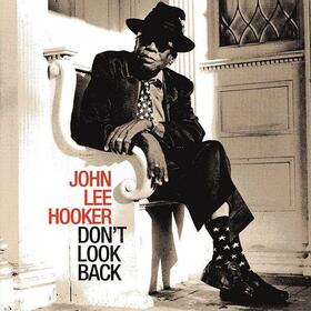 HOOKER, JOHN LEE - DON'T LOOK BACK