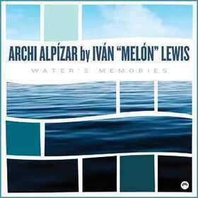 ALPIZAR, ARCHI - WATER'S MEMORIES