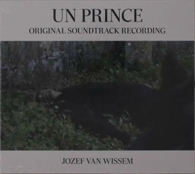 WISSEM, JOZEF VAN - UN PRINCE: ORIGINAL SOUNDTRACK RECORDING