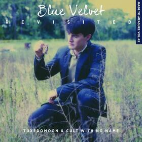 TUXEDOMOON - BLUE VELVET REVISITED