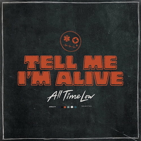 ALL TIME LOW - TELL ME I'M ALIVE -HQ-