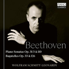 WOLFRAM SCHMITT-LEONARDY - BEETHOVEN: PIANO SONATAS OP.31/3 & 110,