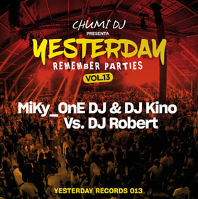 CHUMI DJ - YESTERDAY REMEMBER PARTIES 13