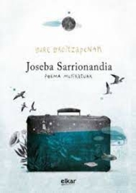 SARRIONDIA, JOSEBA - GURE OROITZAPENAK POEMA (2CD+LIBRO)