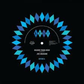 GRAHAM, JOE - HIGHER THAN HIGH ITS GOT TO BE THE REAL THING