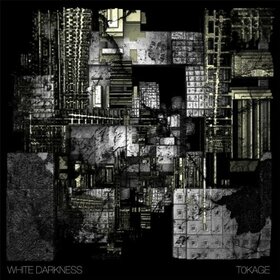 WHITE DARKNESS - TOKAGE