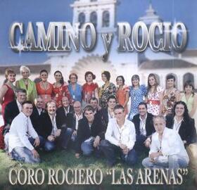CORO ROCIERO LAS ARENAS - CAMINO Y ROCIO