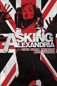 ASKING ALEXANDRIA - LIVE FROM BRIXTON AND BEYOND