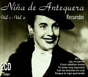 ANTEQUERA, NIÑA DE - RECUERDOS 1 & 2
