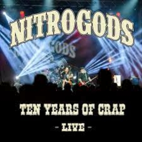 NITROGODS - TEN YEARS OF CRAP -LIVE- -DIGI-