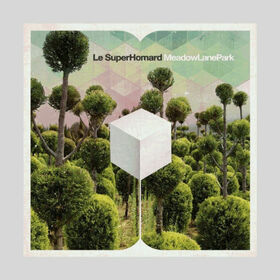 SUPERHOMARD - MEADOW LANE PARK