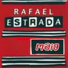 ESTRADA, RAFAEL - MAIG