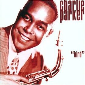 CHARLIE PARKER - THE BIRD