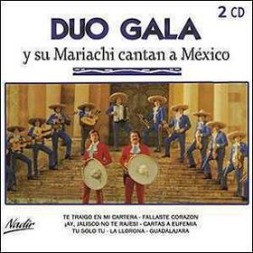 DUO GALA - CANTAN A MEXICO