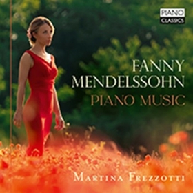 MENDELSSOHN, FANNY - PIANO MUSIC