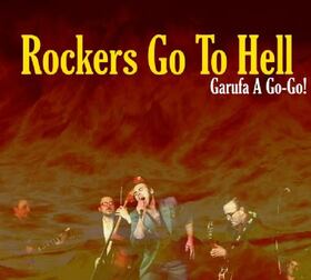 ROCKERS GO TO HELL - GARUFA A GO-GO! -DIGI-