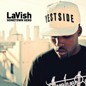 LAVISH - HOMETOWN HERO