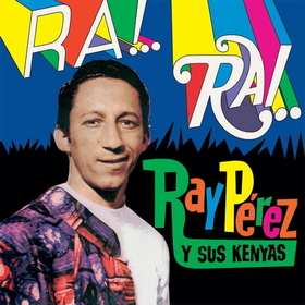PEREZ, RAY - RA! RAI! -HQ-
