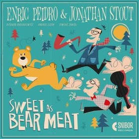 PEIDRO, ENRIC - SWEET AS BEAR MEAT