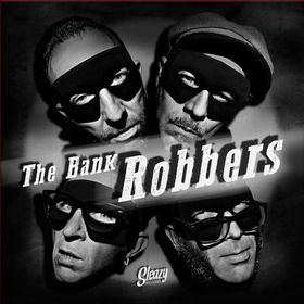 BANK ROBBERS - APHRODISIAC