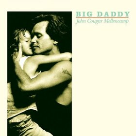 MELLENCAMP, JOHN - BIG DADDY                